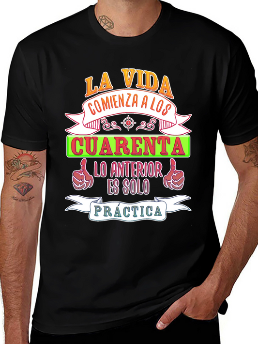 La Vida Comienza A Los Cuarenta T-Shirt
