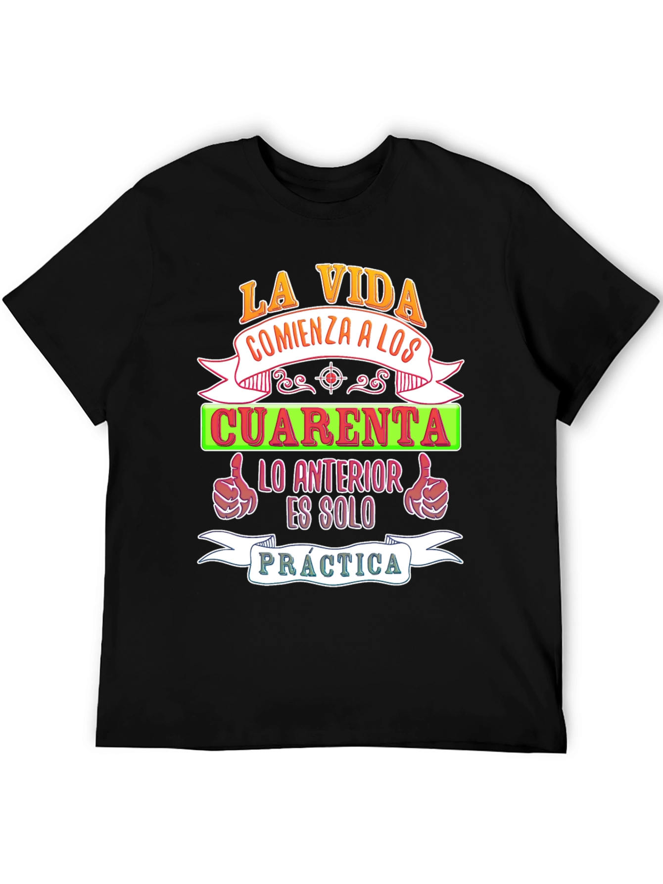La Vida Comienza A Los Cuarenta T-Shirt