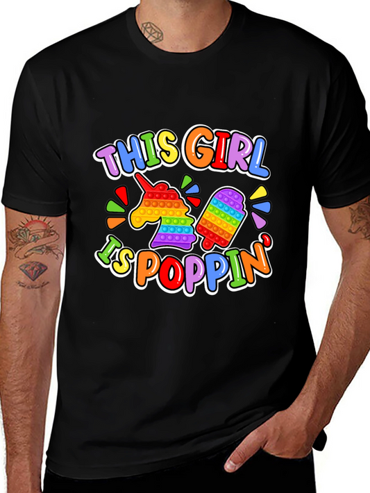 This Girl is Poppin T-Shirt Unicorn & Popsicle Design
