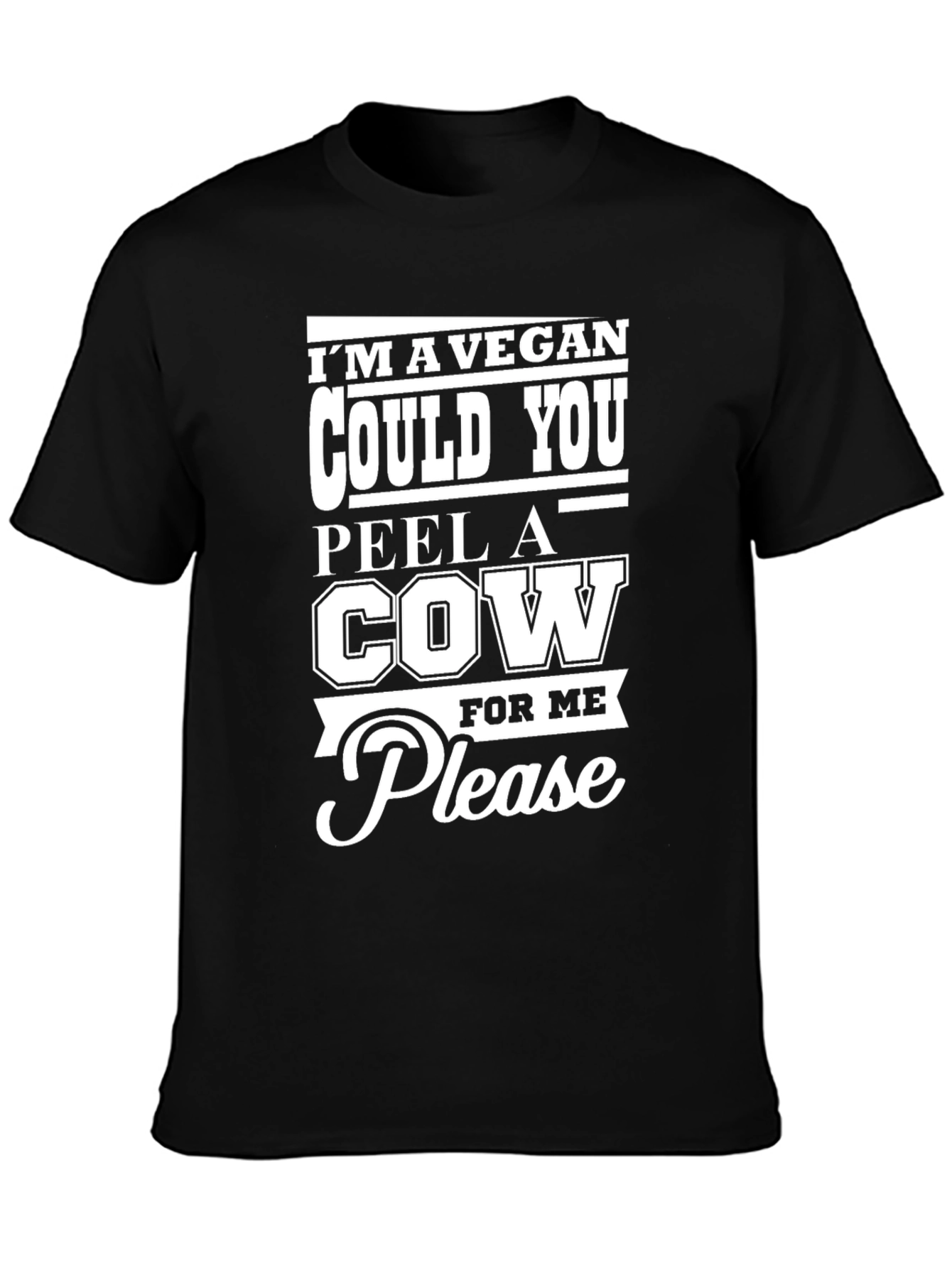 Vegan Humor T-Shirt: Peel a Cow Please!