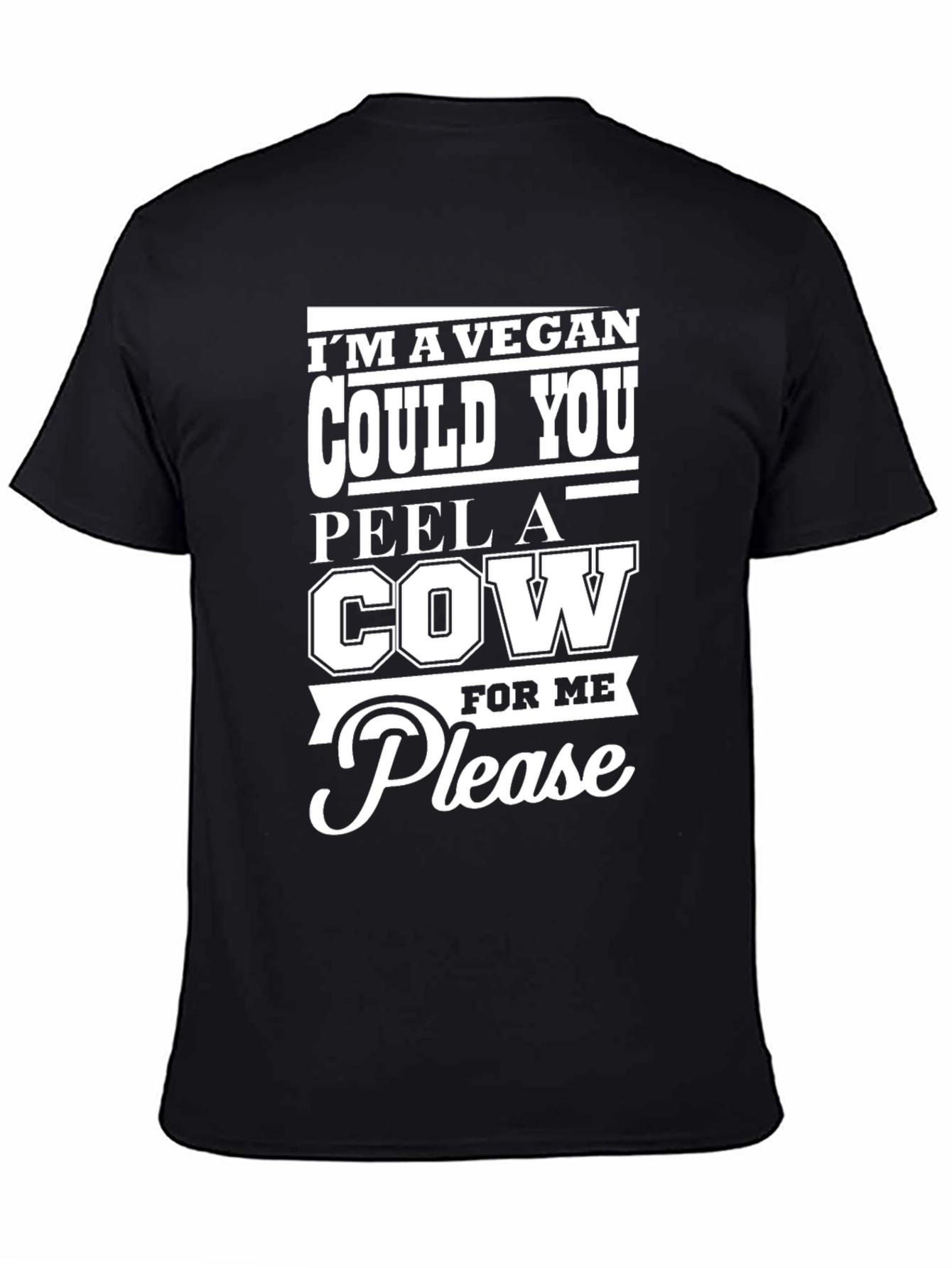 Vegan Humor T-Shirt: Peel a Cow Please!