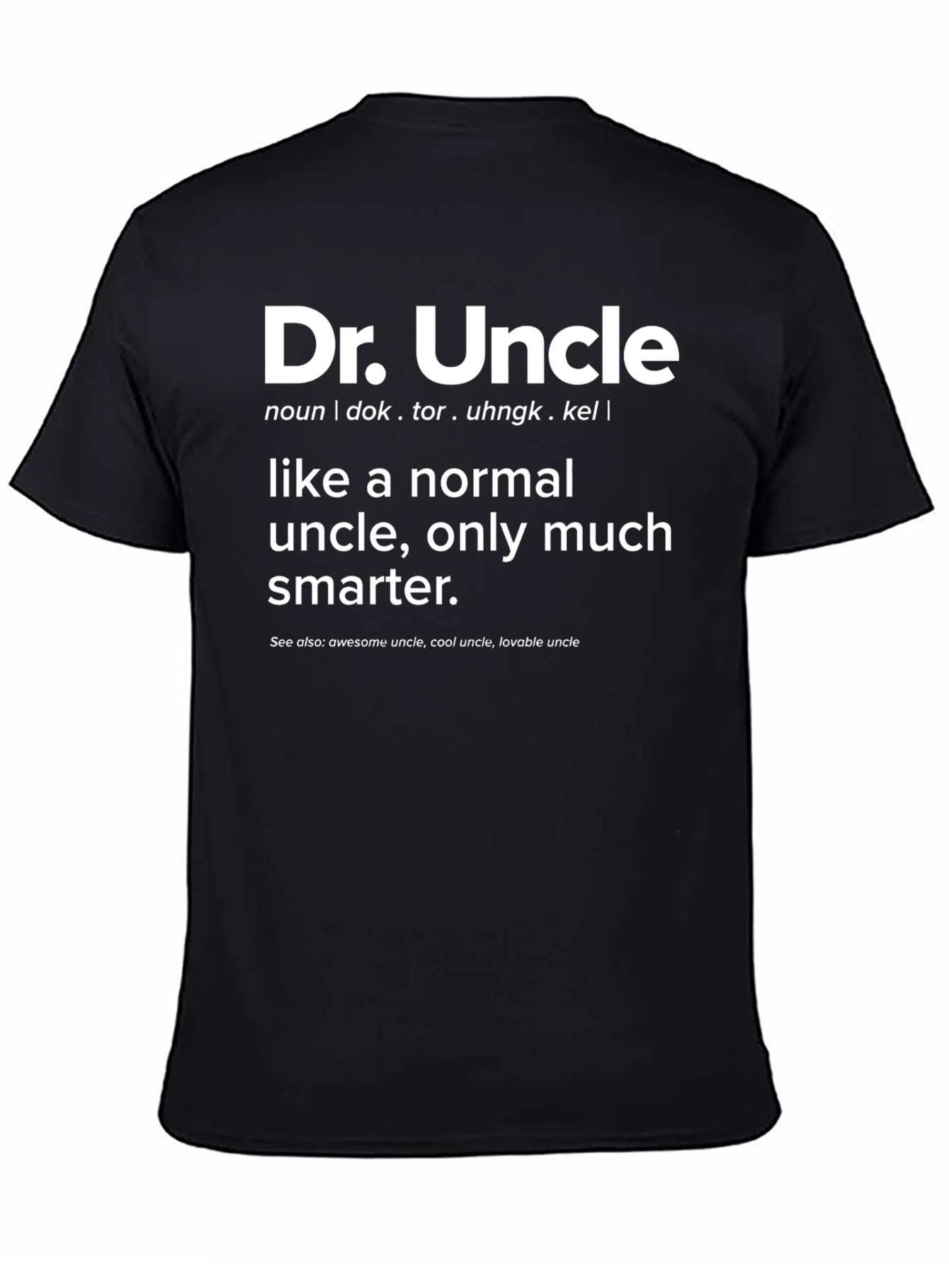 Dr. Uncle Definition T-Shirt