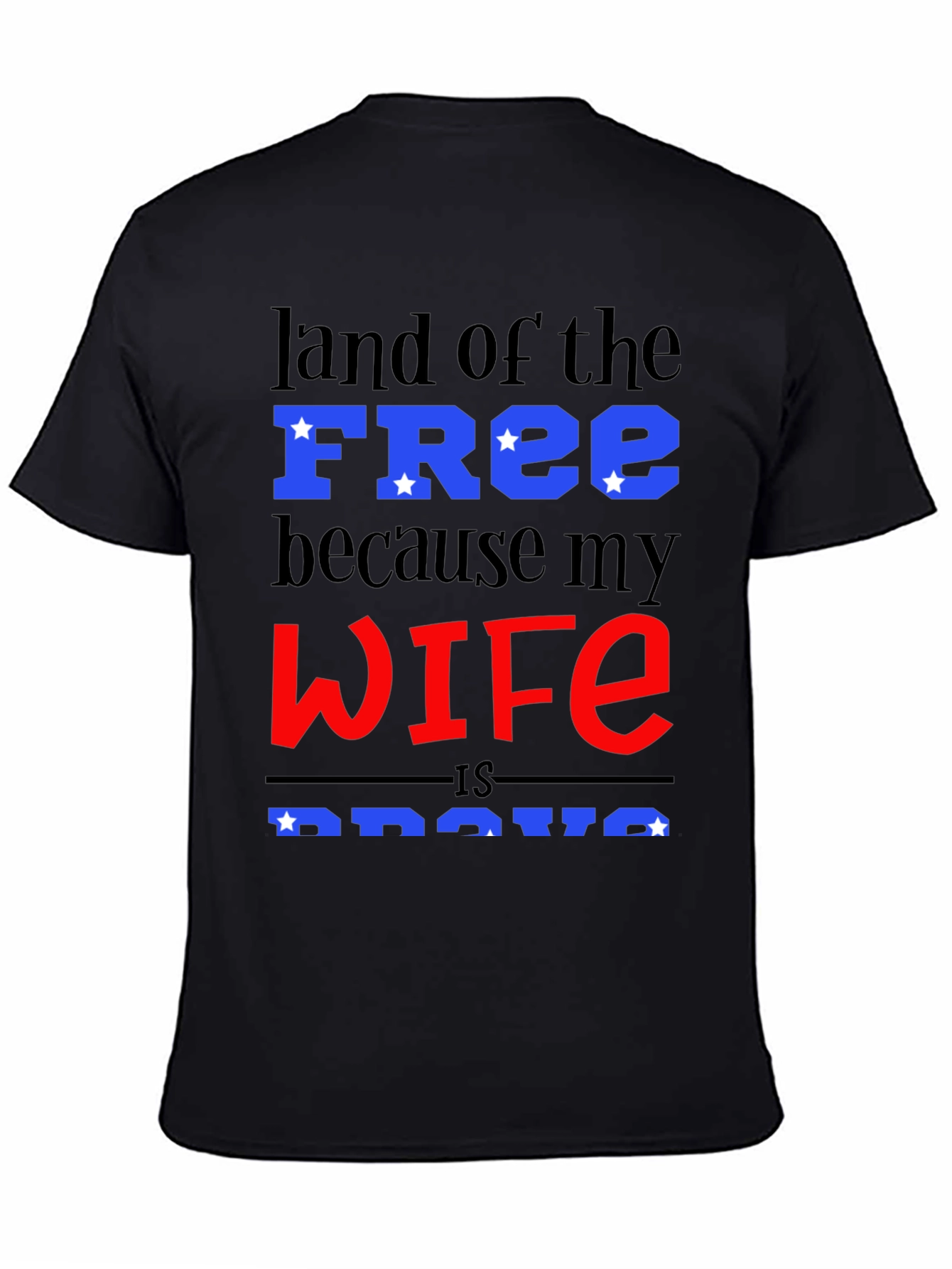 Land of the Free T-Shirt - Wife is Brave