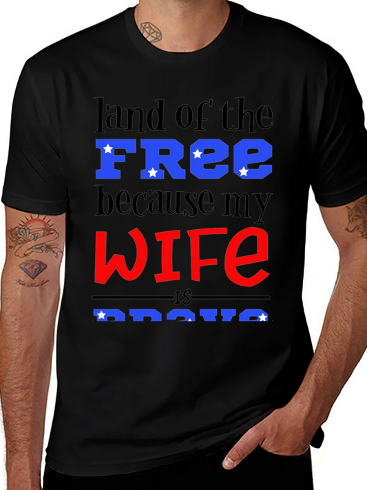 Land of the Free T-Shirt - Wife is Brave