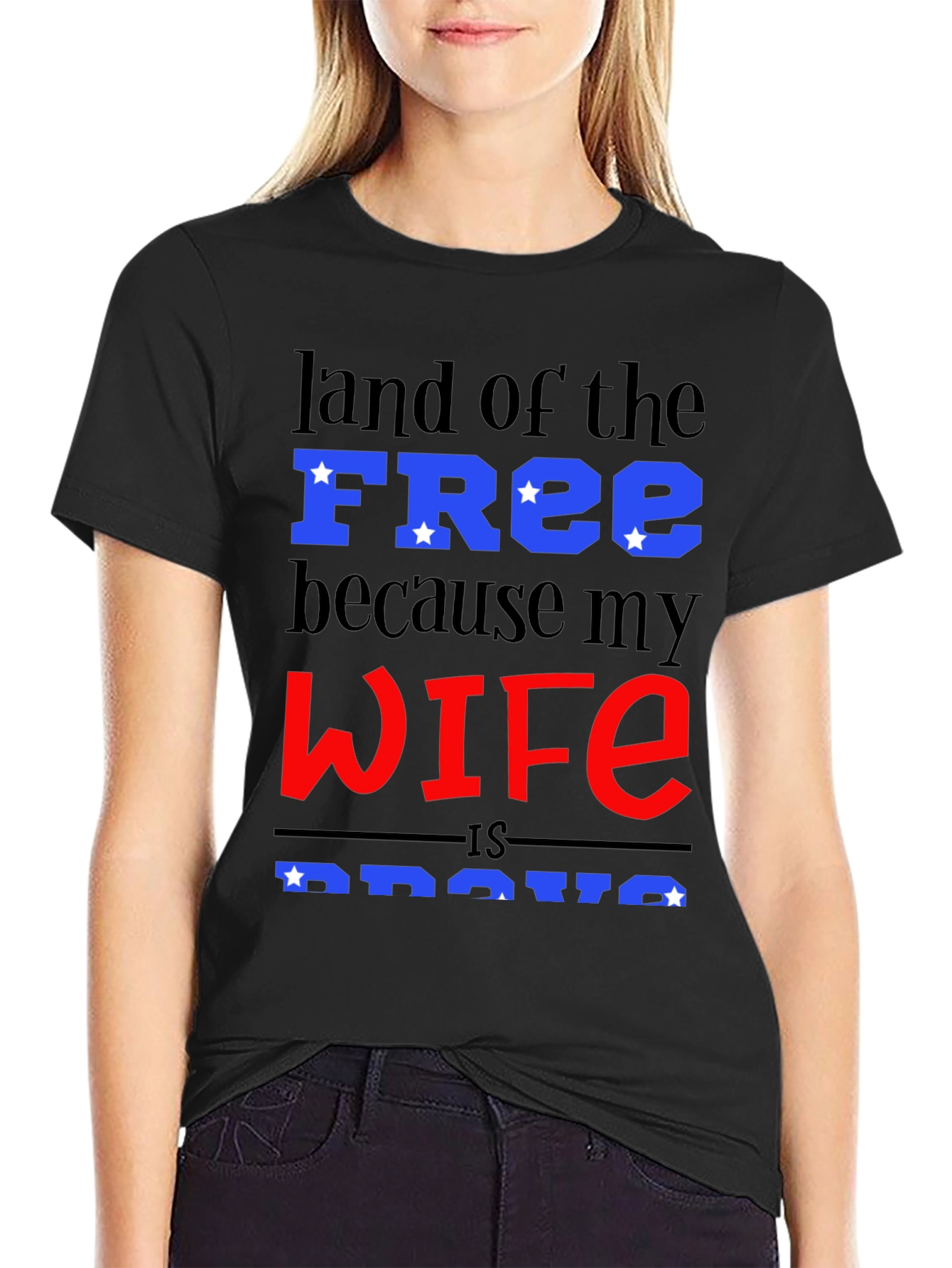 Land of the Free T-Shirt - Wife is Brave