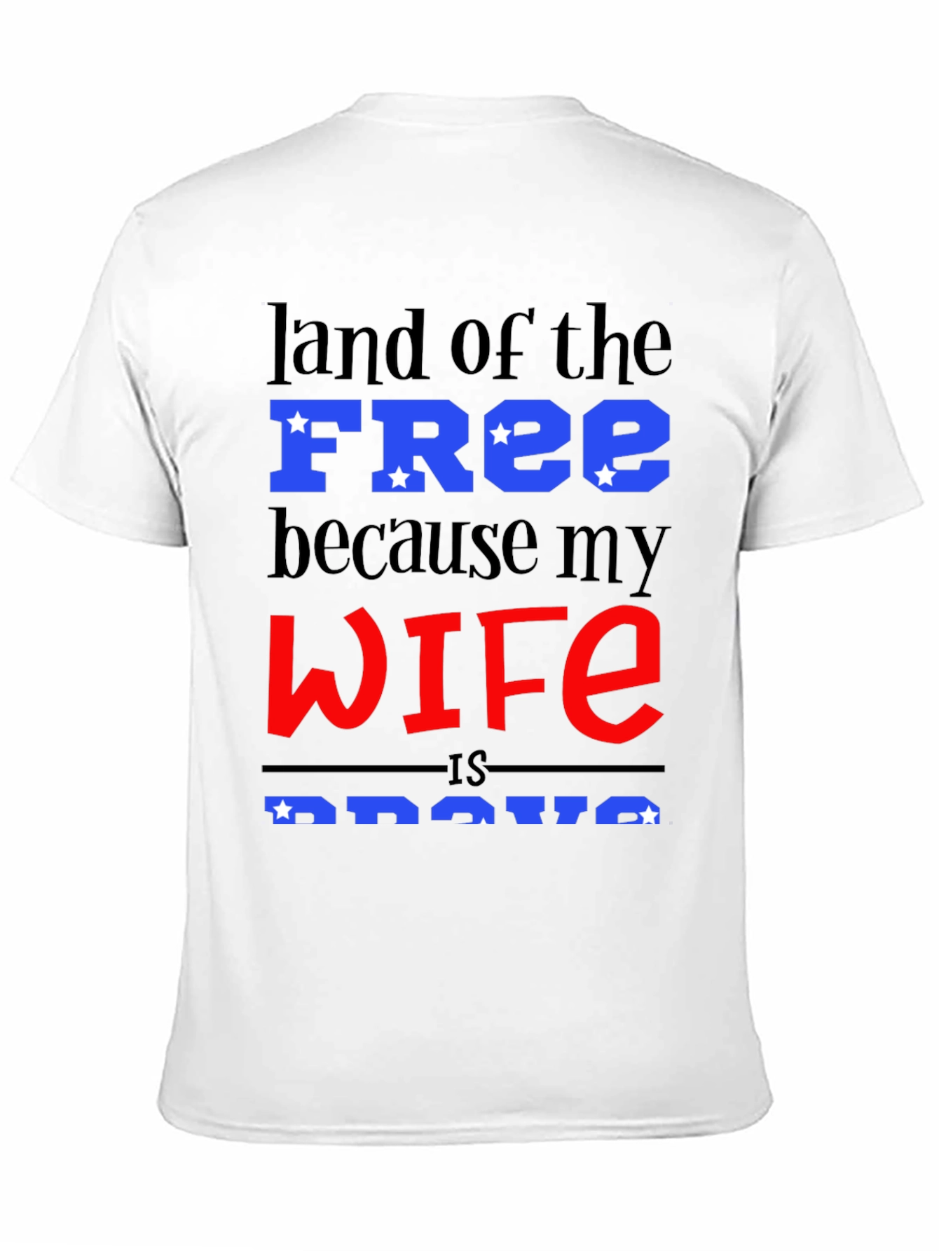Land of the Free T-Shirt - Wife is Brave