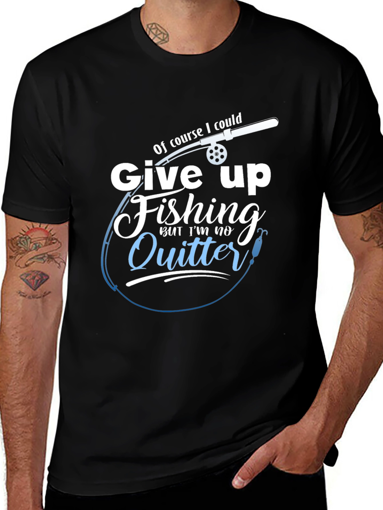 Fishing T-Shirt - Im No Quitter