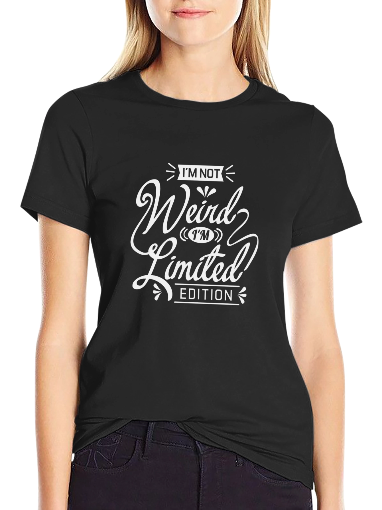 Im Not Weird T-Shirt - Limited Edition Funny Tee