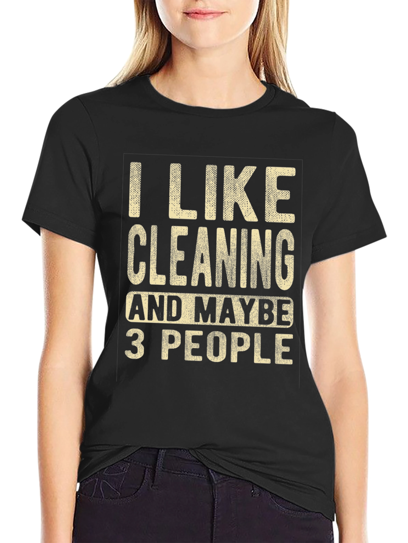 I Like Cleaning & Maybe 3 People T-Shirt