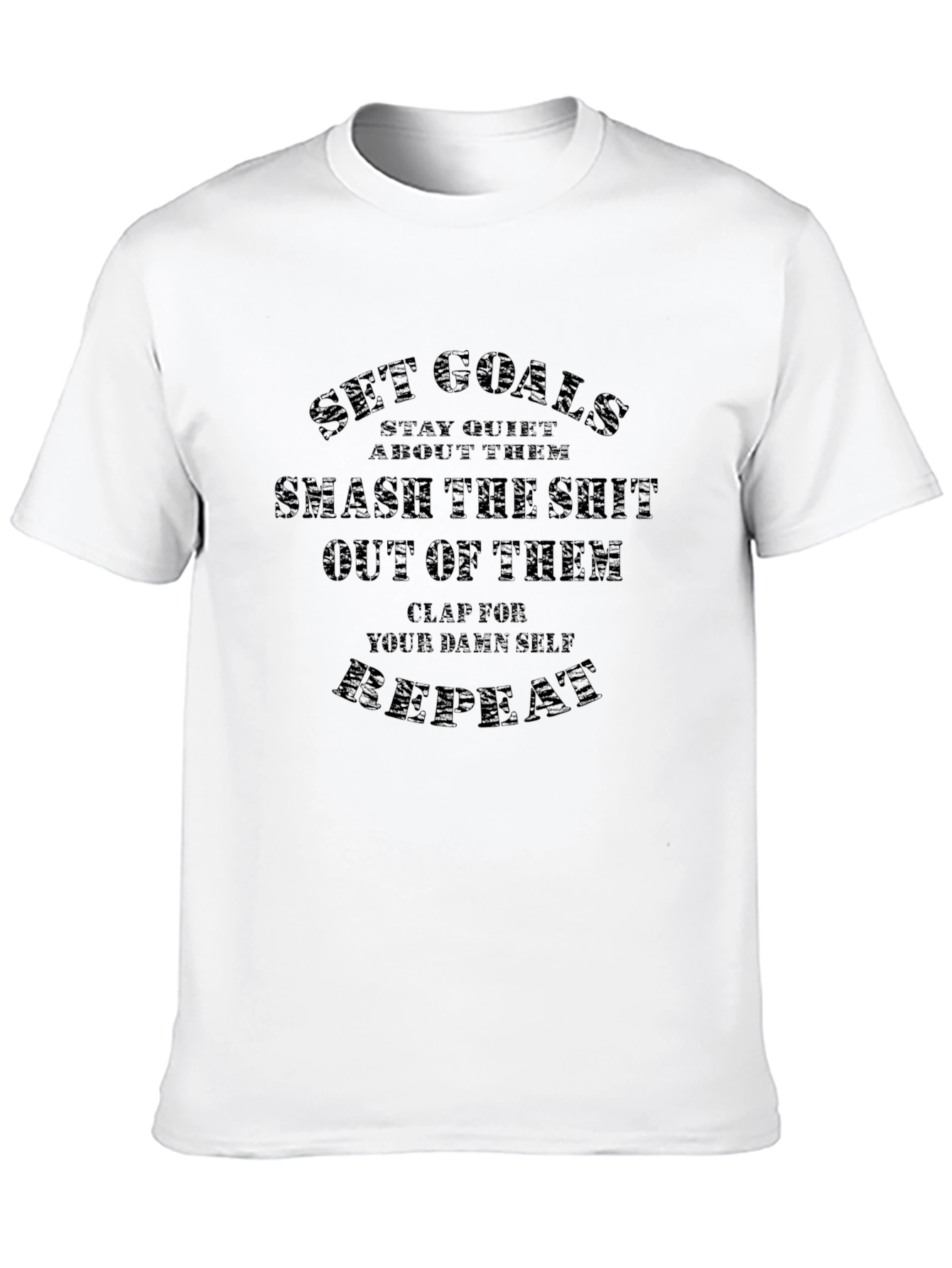 Motivational T-Shirt: Set Goals Smash Repeat