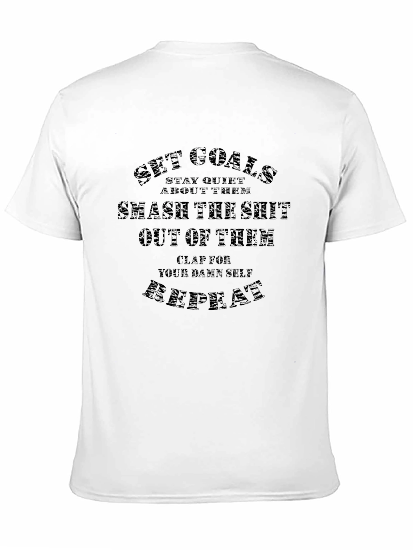 Motivational T-Shirt: Set Goals Smash Repeat