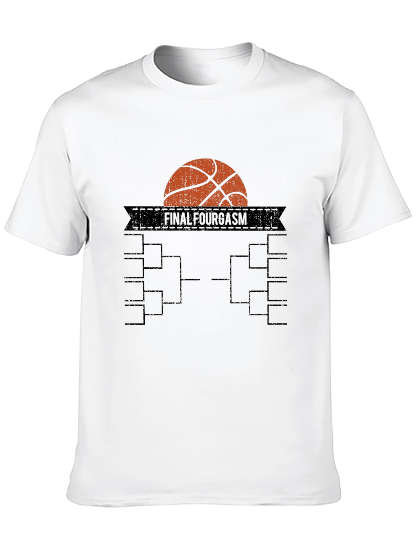 Final Fourgasm Basketball Tournament T-Shirt