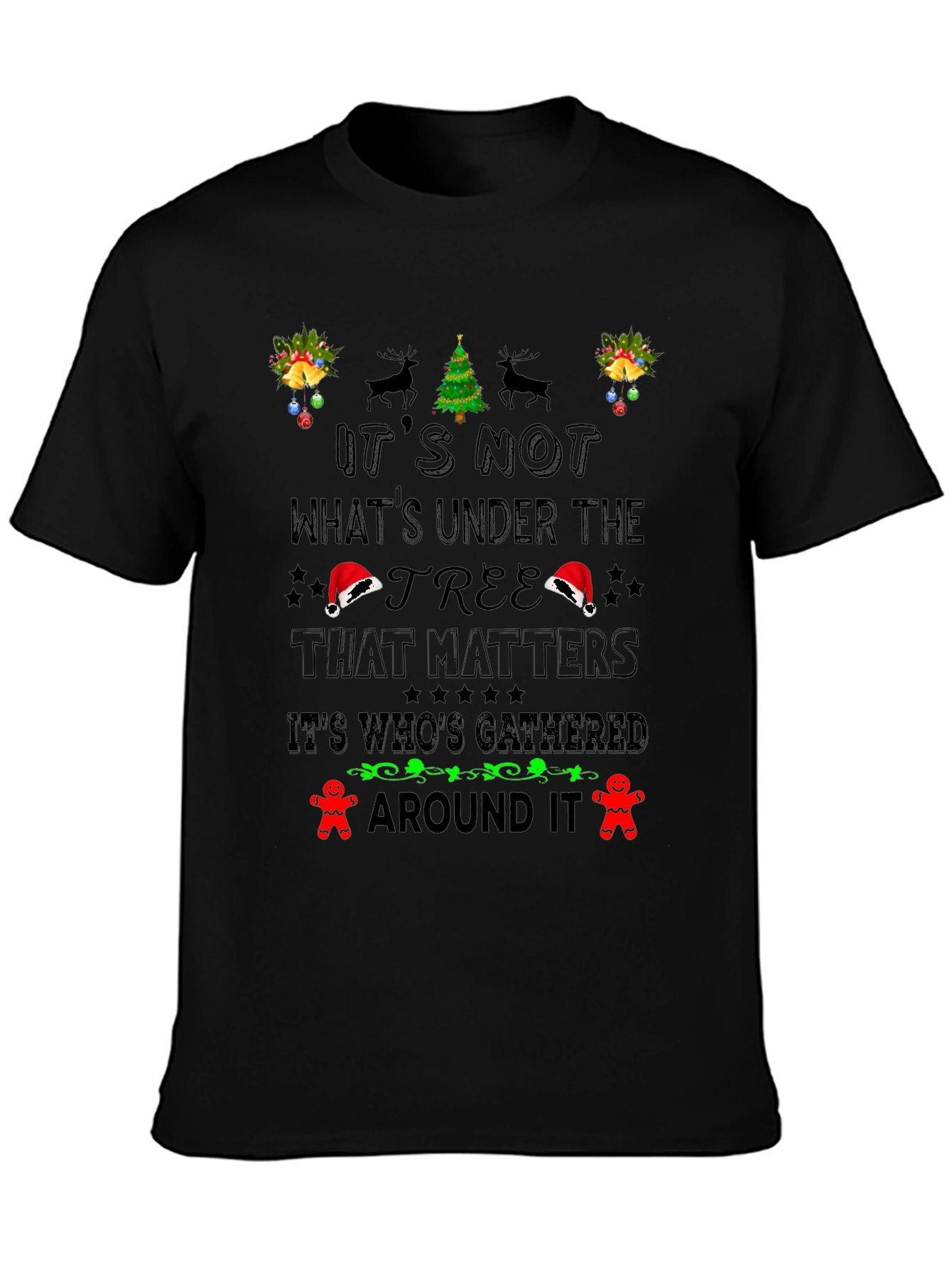Festive Christmas T-Shirt: Its Whos Gathered Around