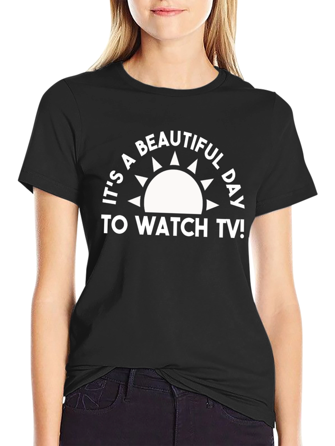 Its a Beautiful Day to Watch TV T-Shirt
