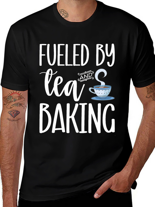 Fueled By Tea and Baking - Graphic T-Shirt