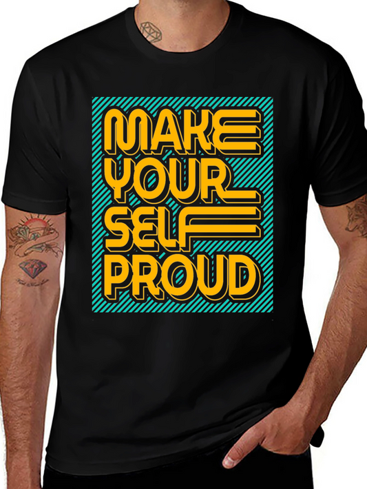 Make Yourself Proud Graphic Tee