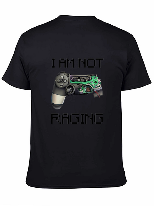 I Am Not Raging Gamer T-Shirt - Black