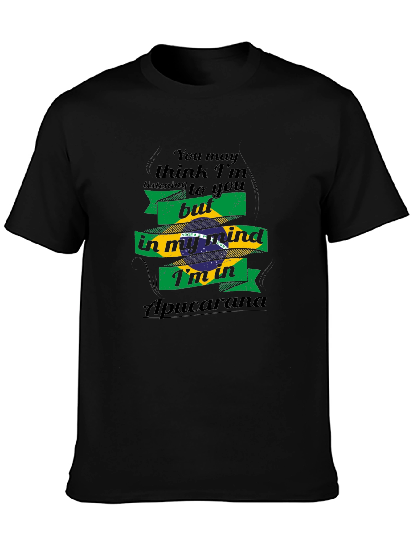 Apuracana Brazil Mind T-Shirt - Fun Travel Tee