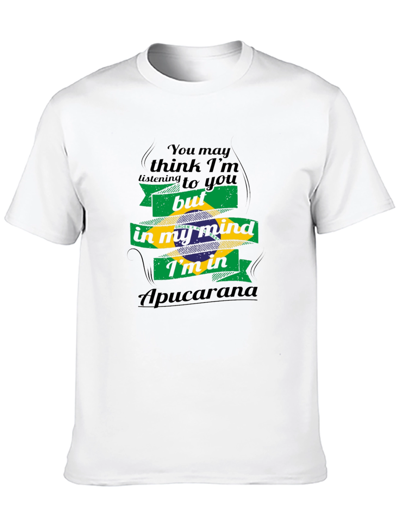 Apuracana Brazil Mind T-Shirt - Fun Travel Tee