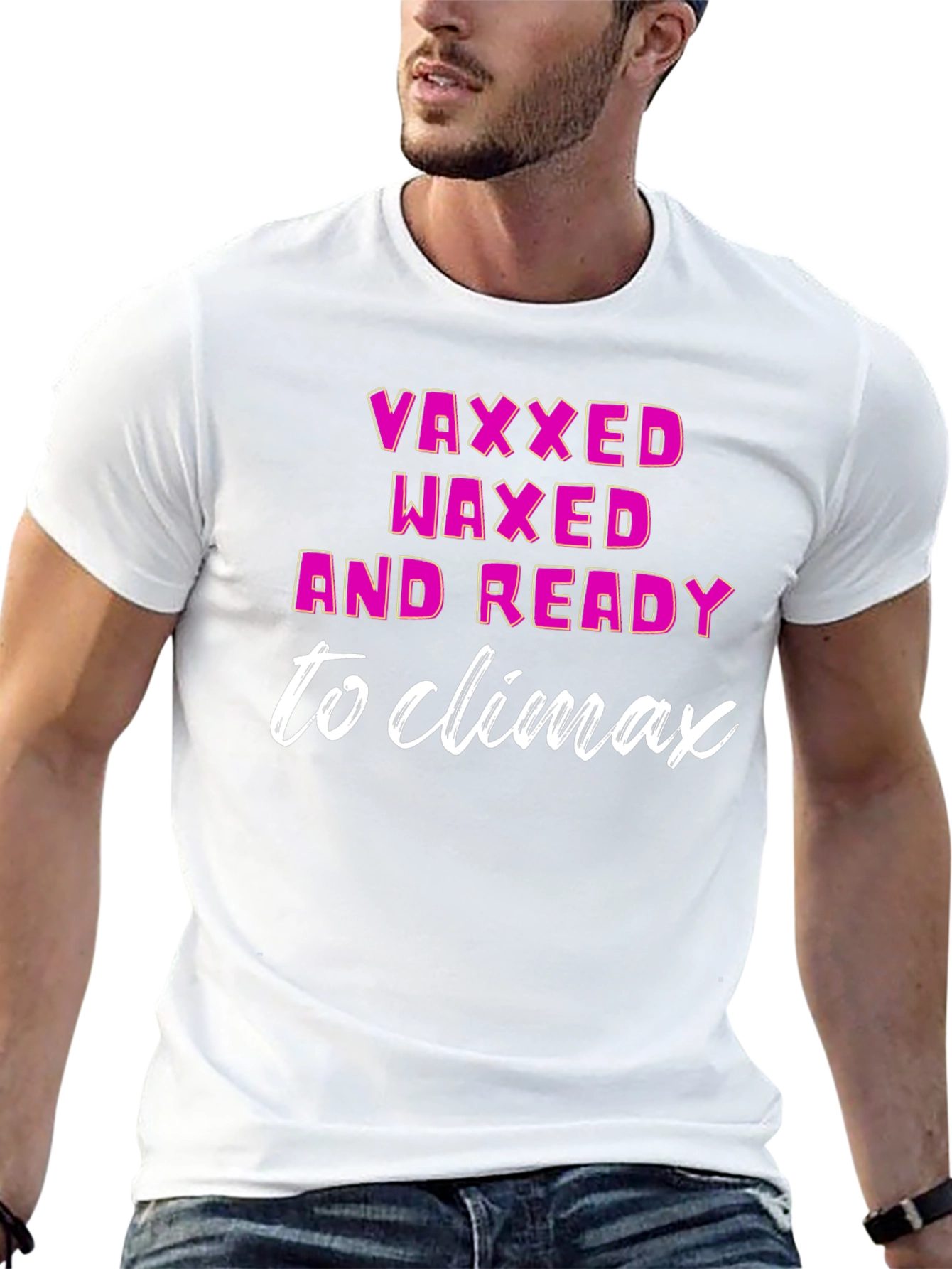 Vaxxed Waxed & Ready T-Shirt