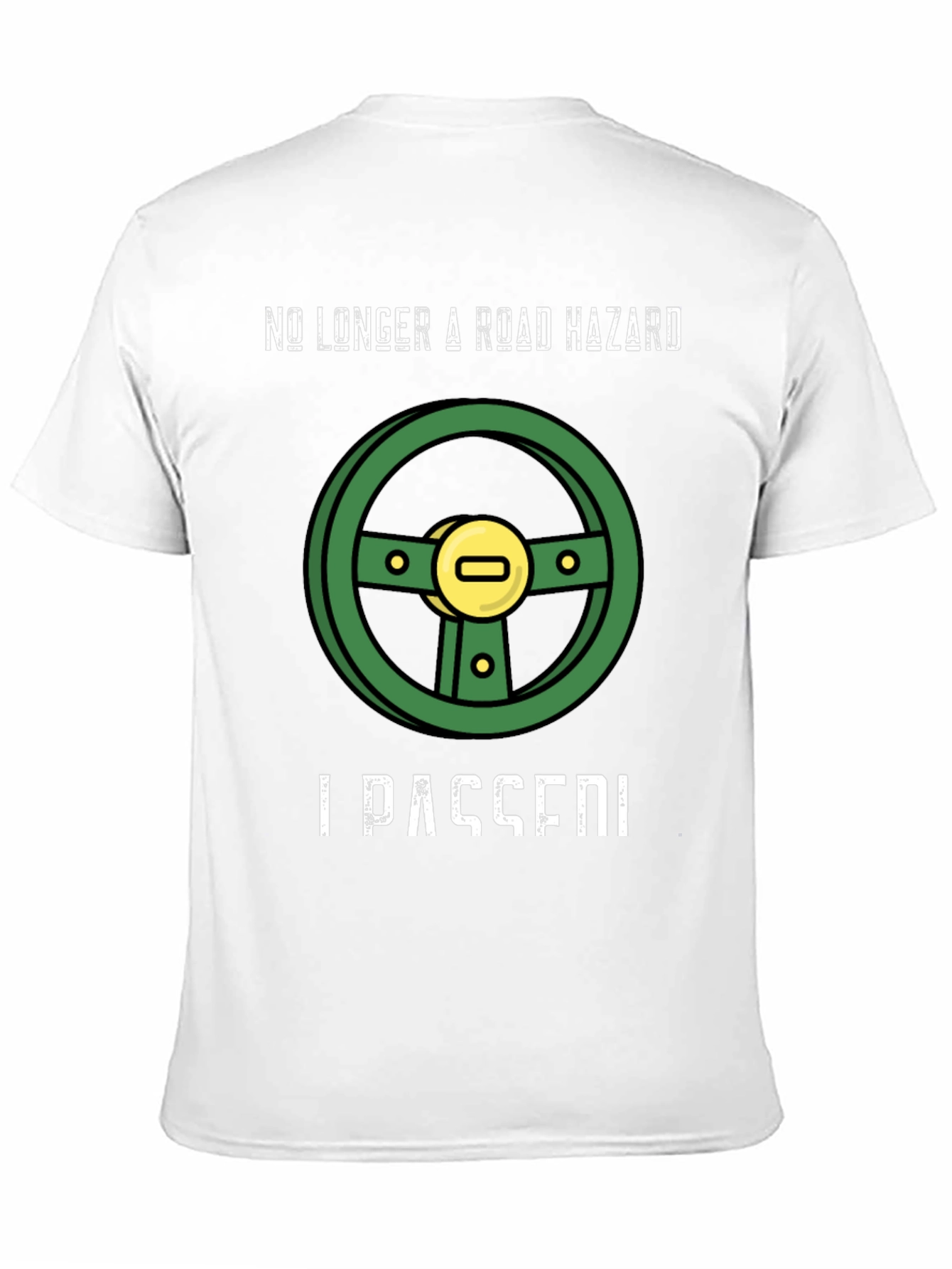 No Longer a Road Hazard T-Shirt