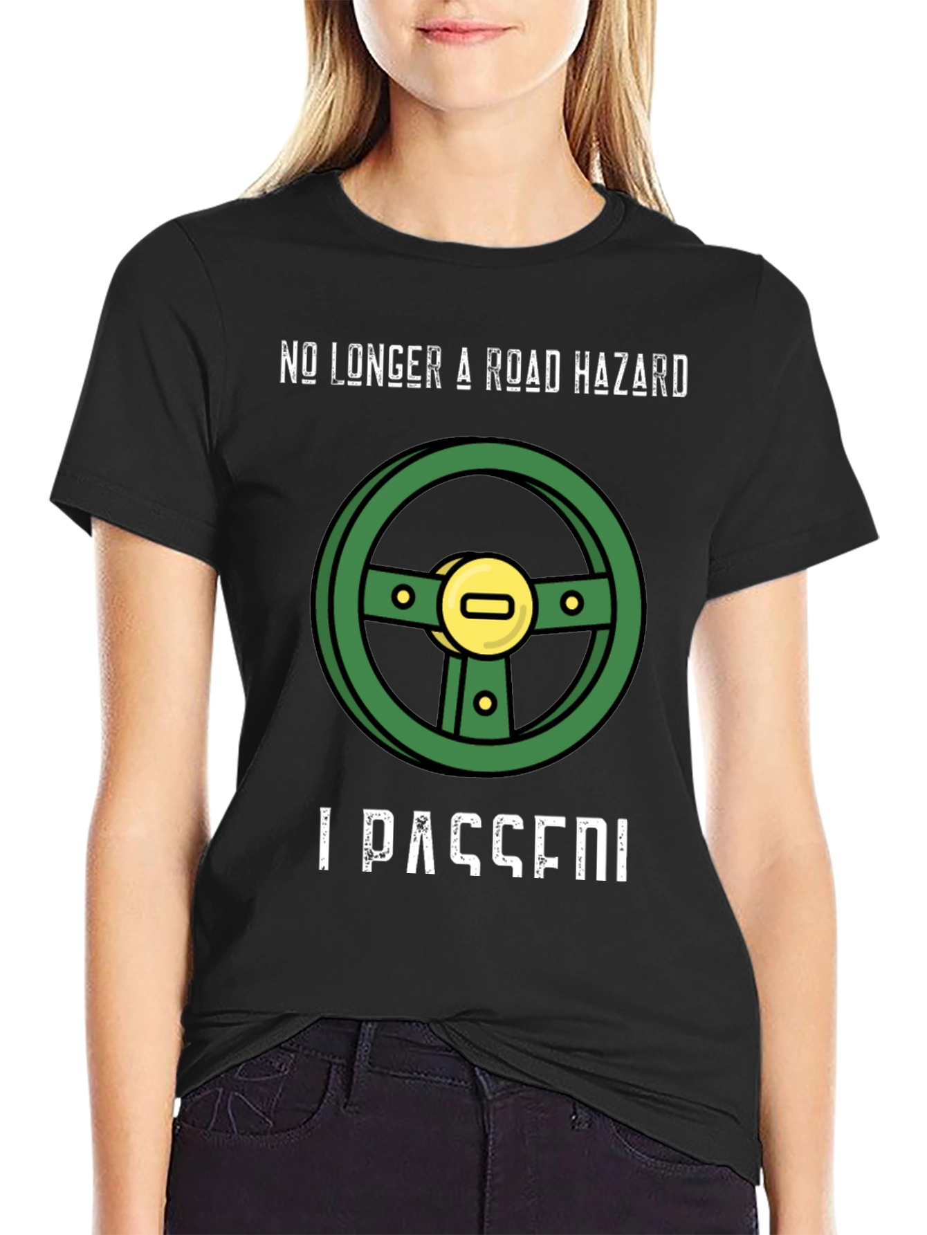No Longer a Road Hazard T-Shirt