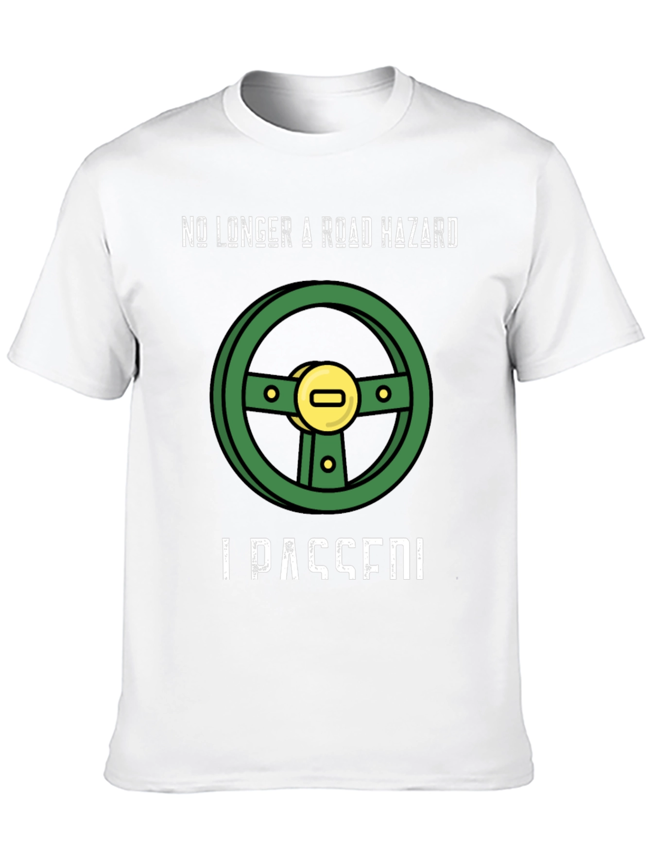 No Longer a Road Hazard T-Shirt
