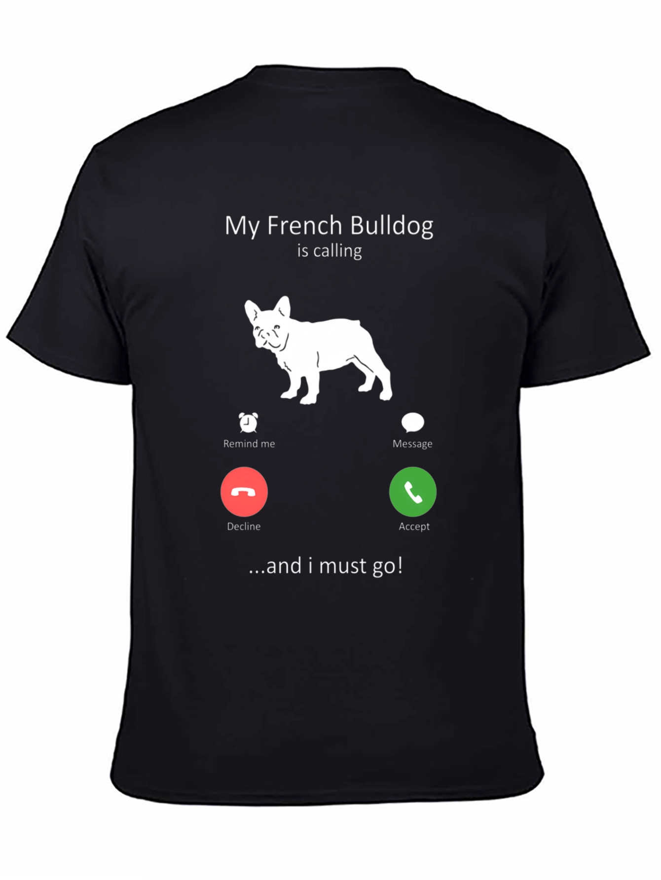 French Bulldog Calling T-Shirt - Dog Lover Tee