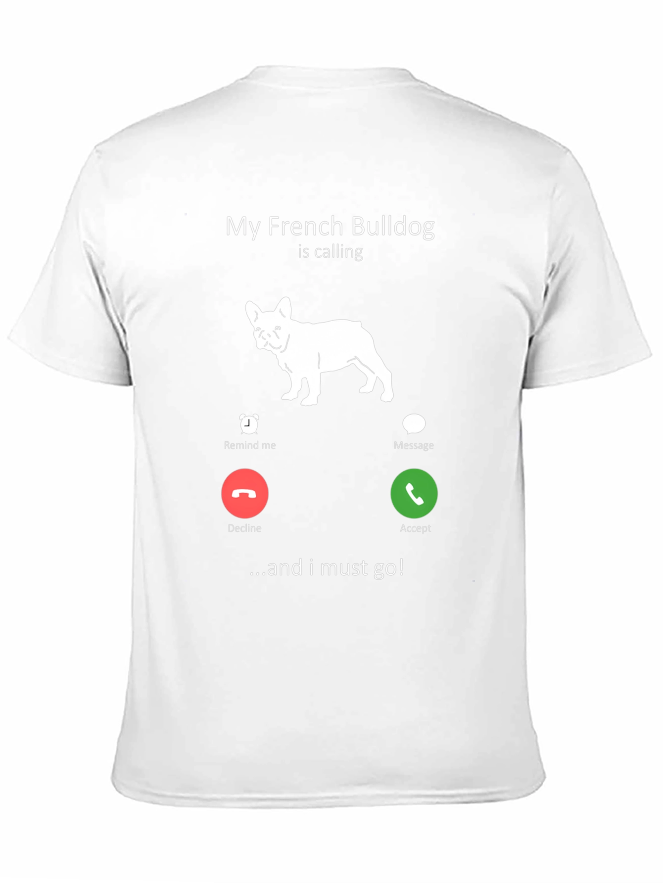 French Bulldog Calling T-Shirt - Dog Lover Tee