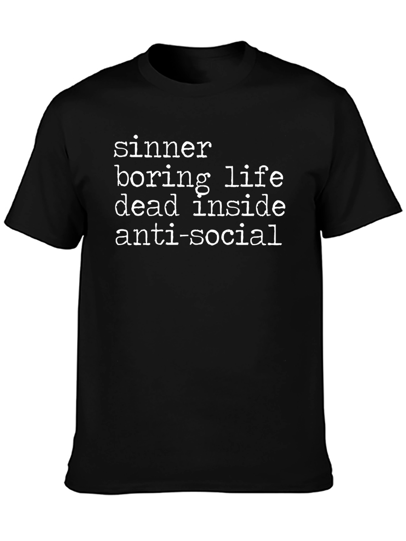 Sinner Boring Life T-Shirt