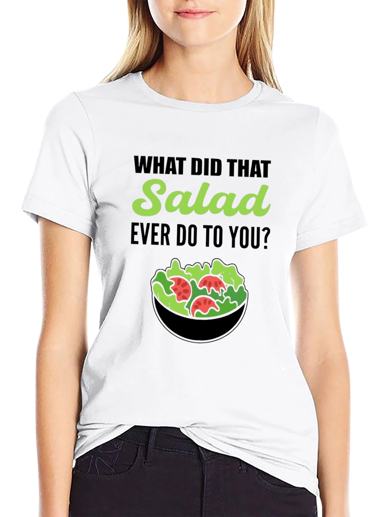 Funny Salad T-Shirt: What Did That Salad Ever Do?