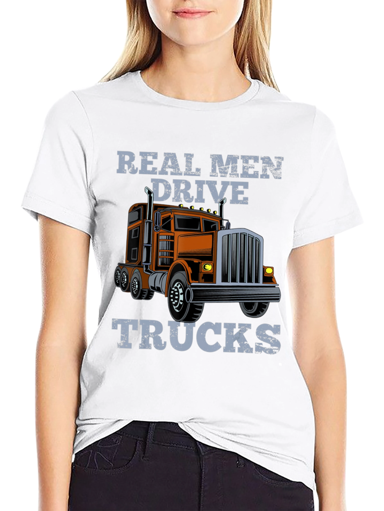 Real Men Drive Trucks Graphic T-Shirt