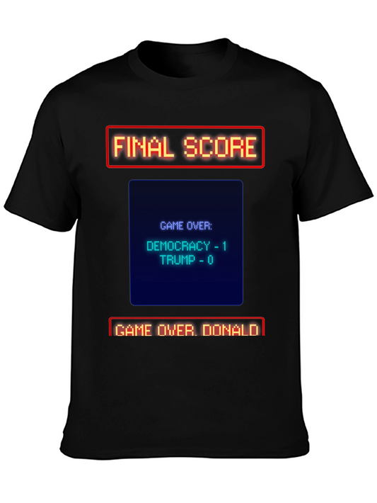 Democracy Wins - Game Over Donald T-Shirt