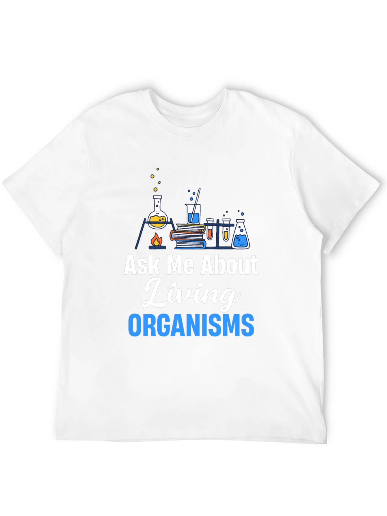 Ask Me About Living Organisms Black T-Shirt