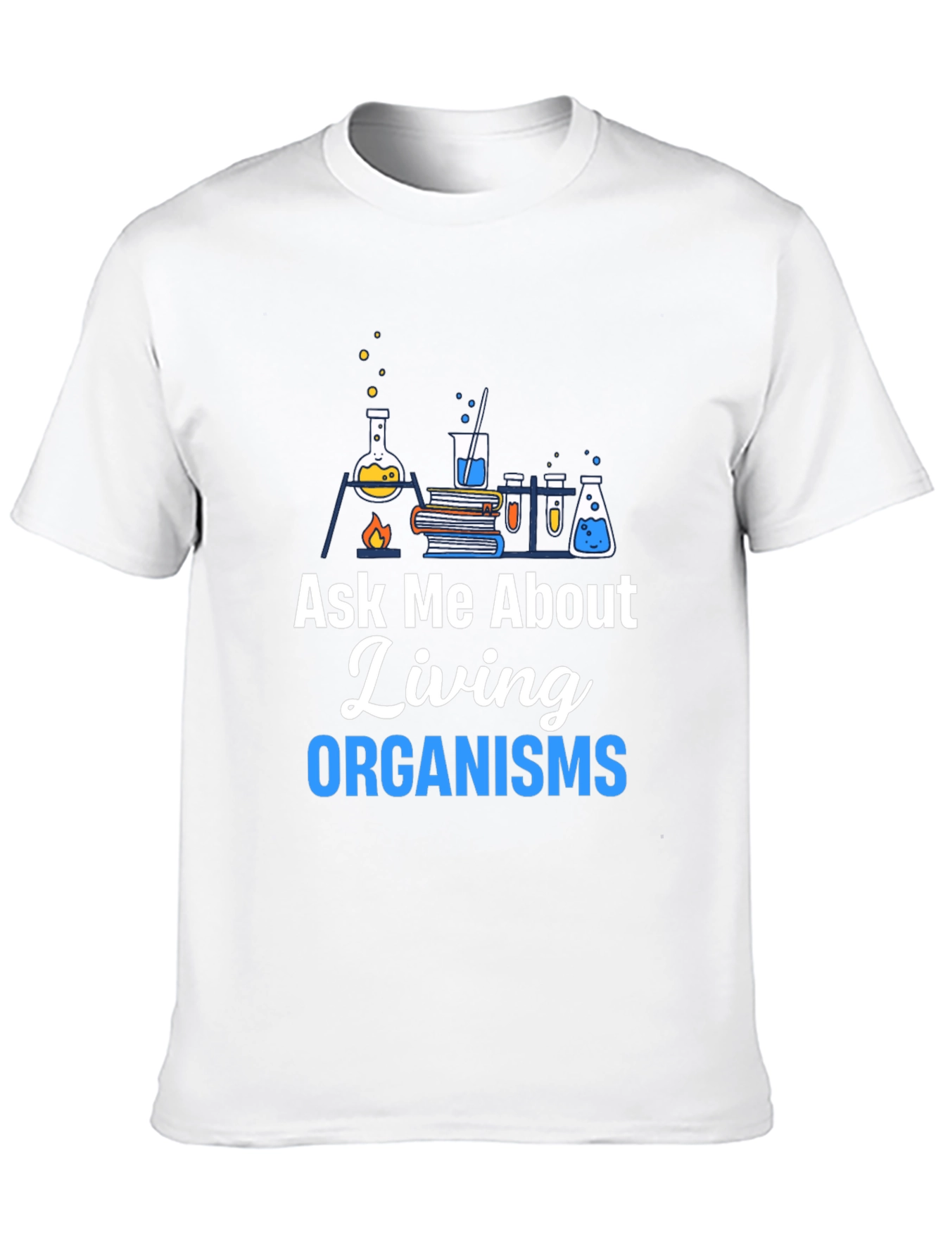 Ask Me About Living Organisms Black T-Shirt