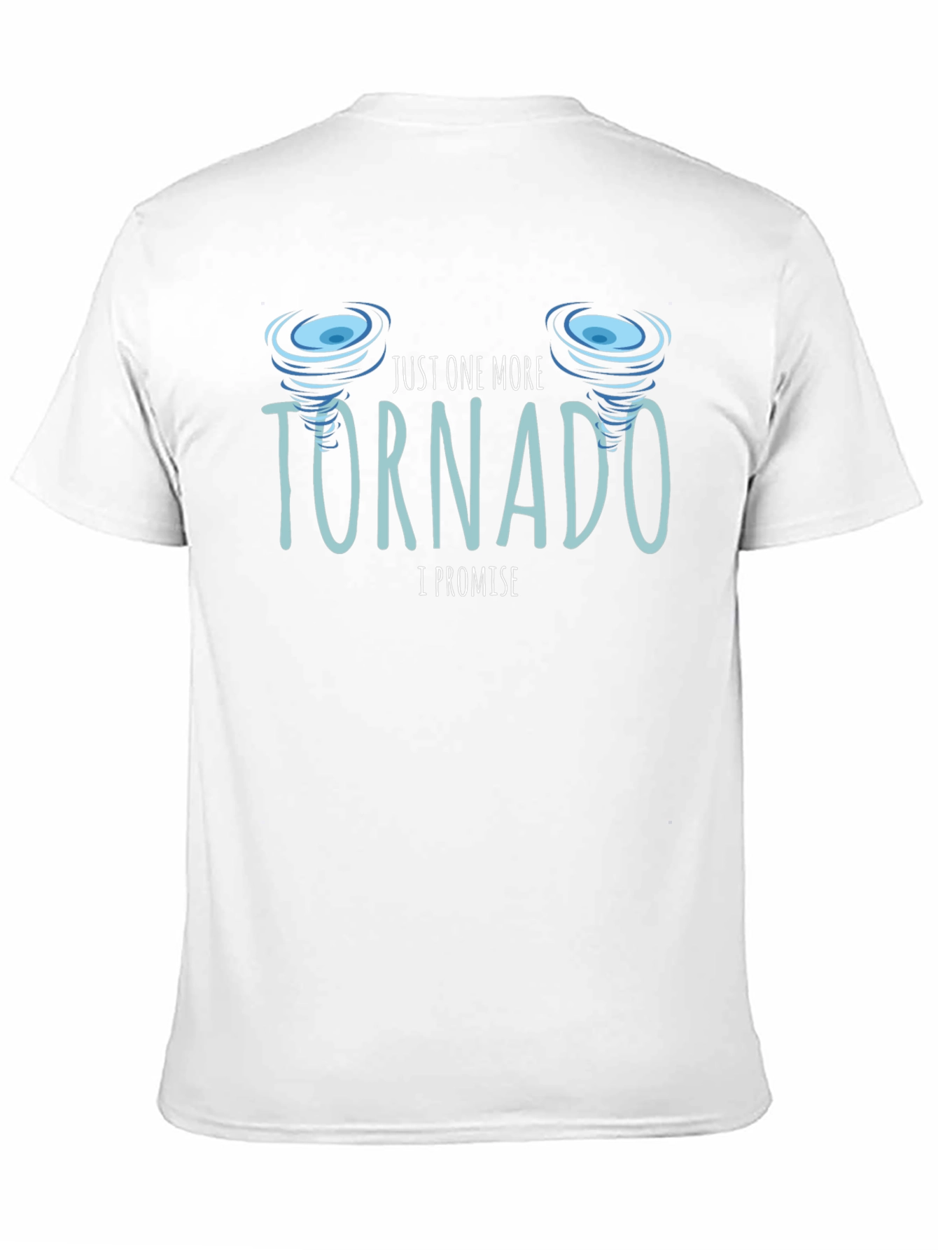 Just One More Tornado Black T-Shirt
