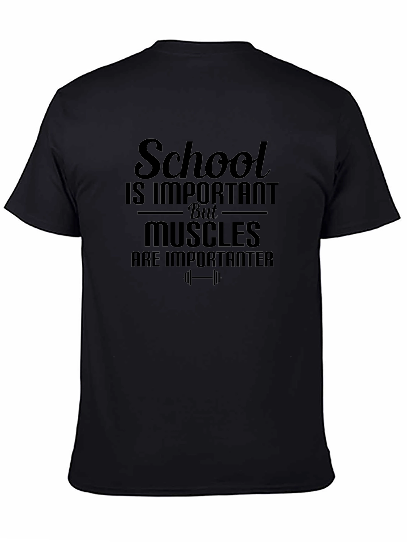 School Important Muscles Importanter Gym T-Shirt