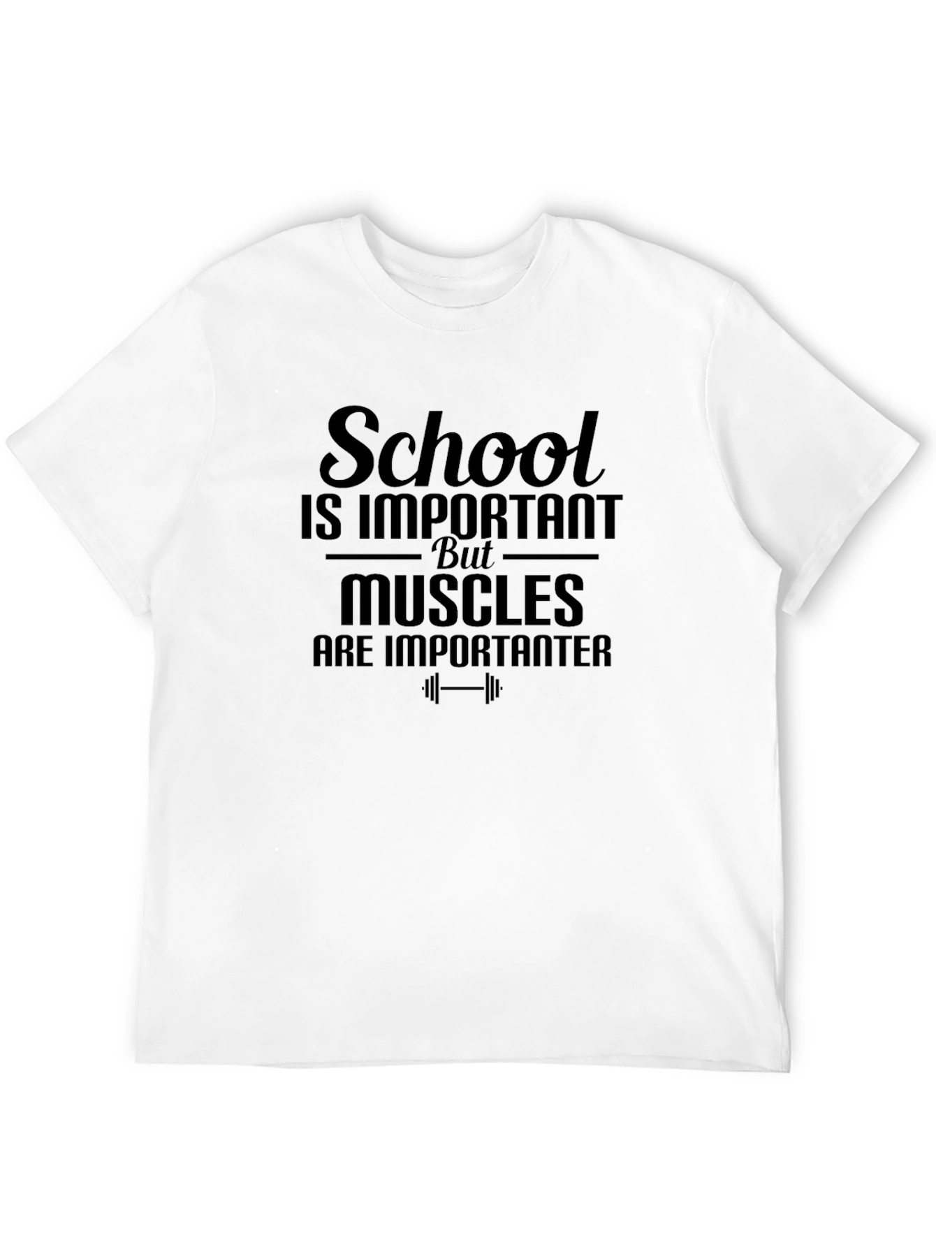 School Important Muscles Importanter Gym T-Shirt