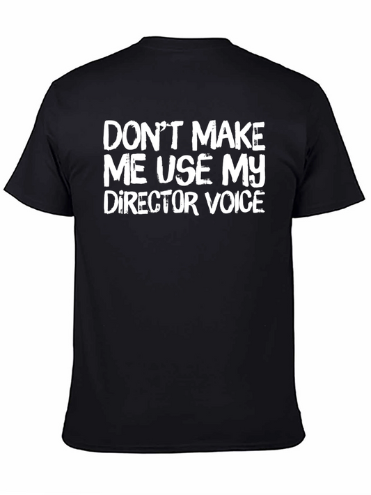 Director Voice T-Shirt - Funny Crew Neck Tee