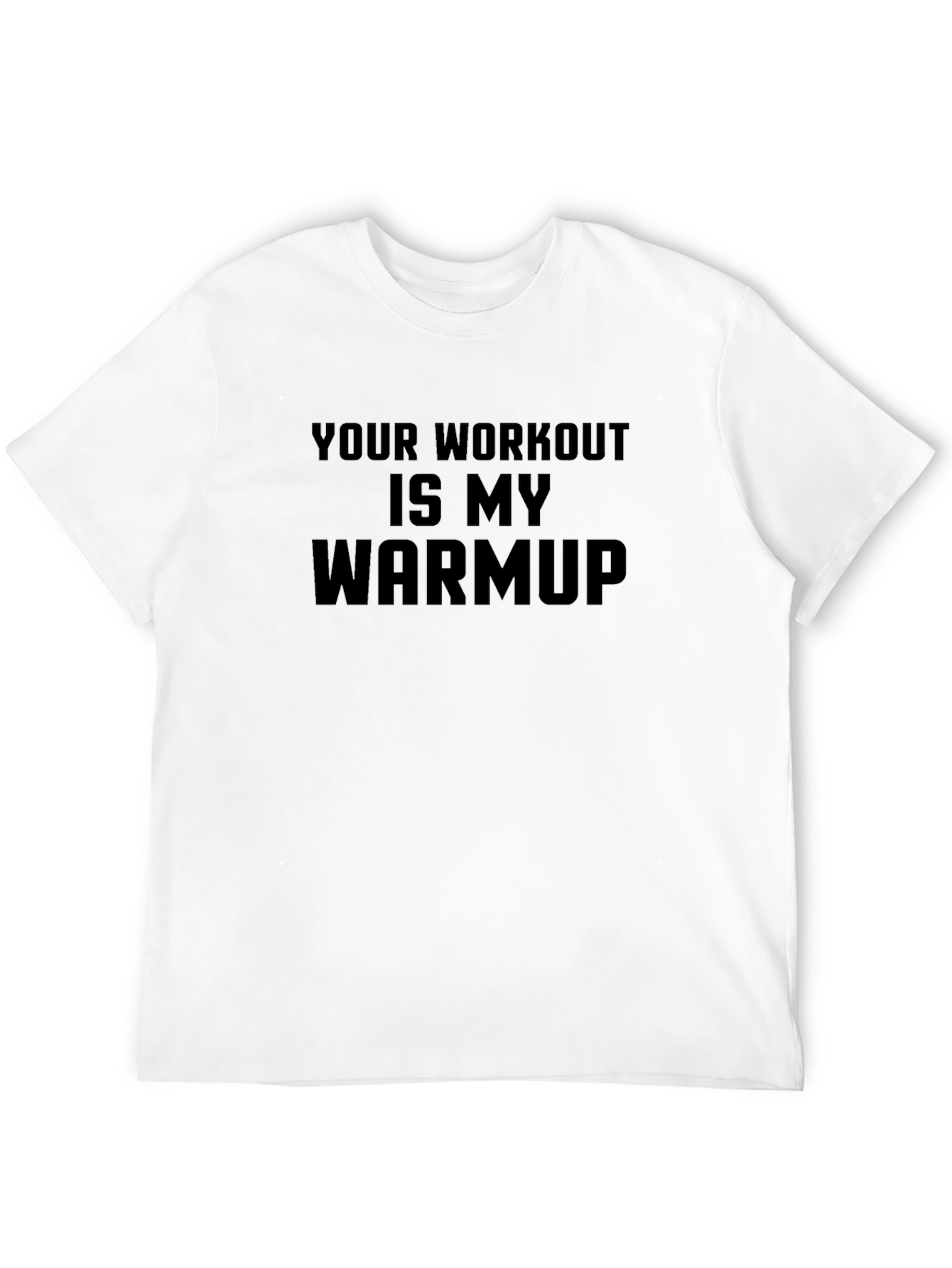 Workout Warmup T-Shirt - Gym Humor