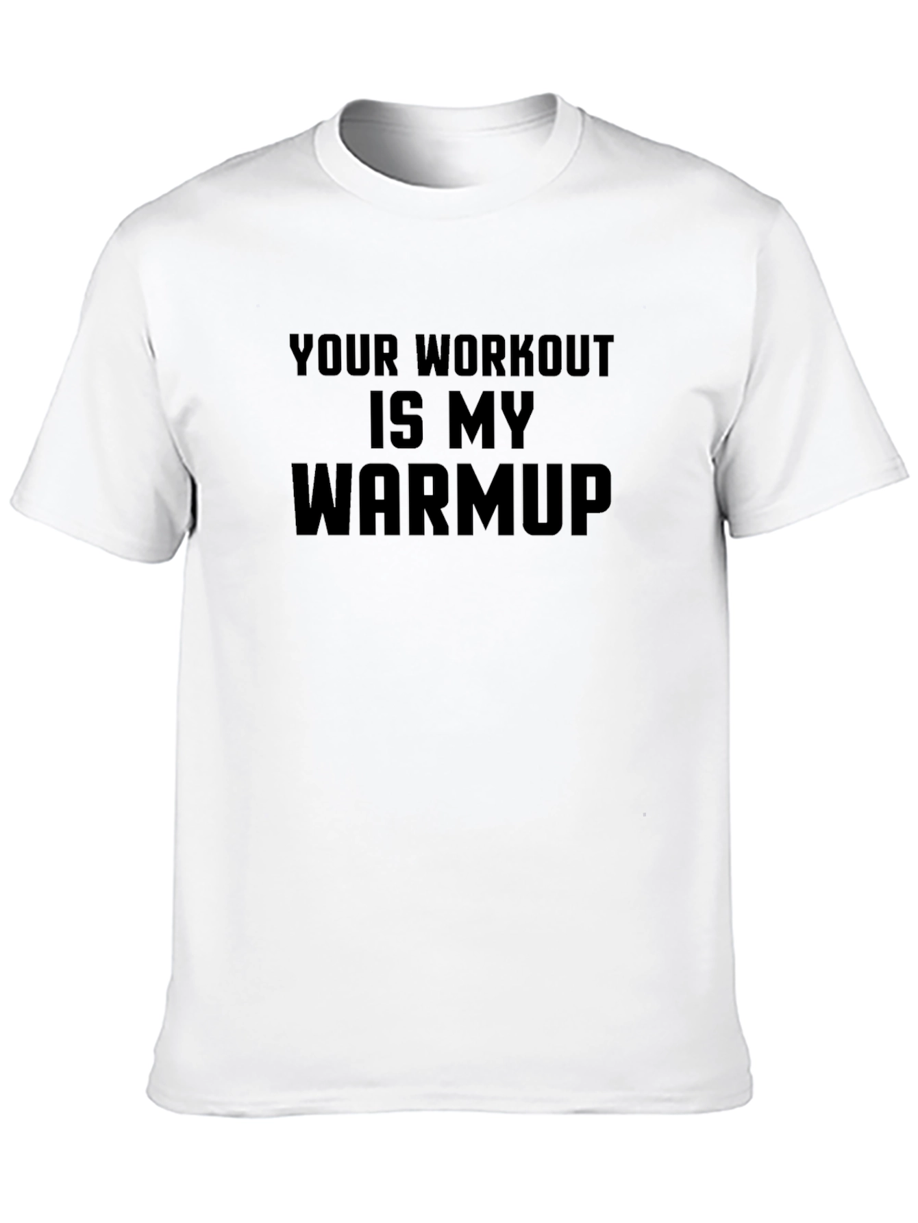 Workout Warmup T-Shirt - Gym Humor
