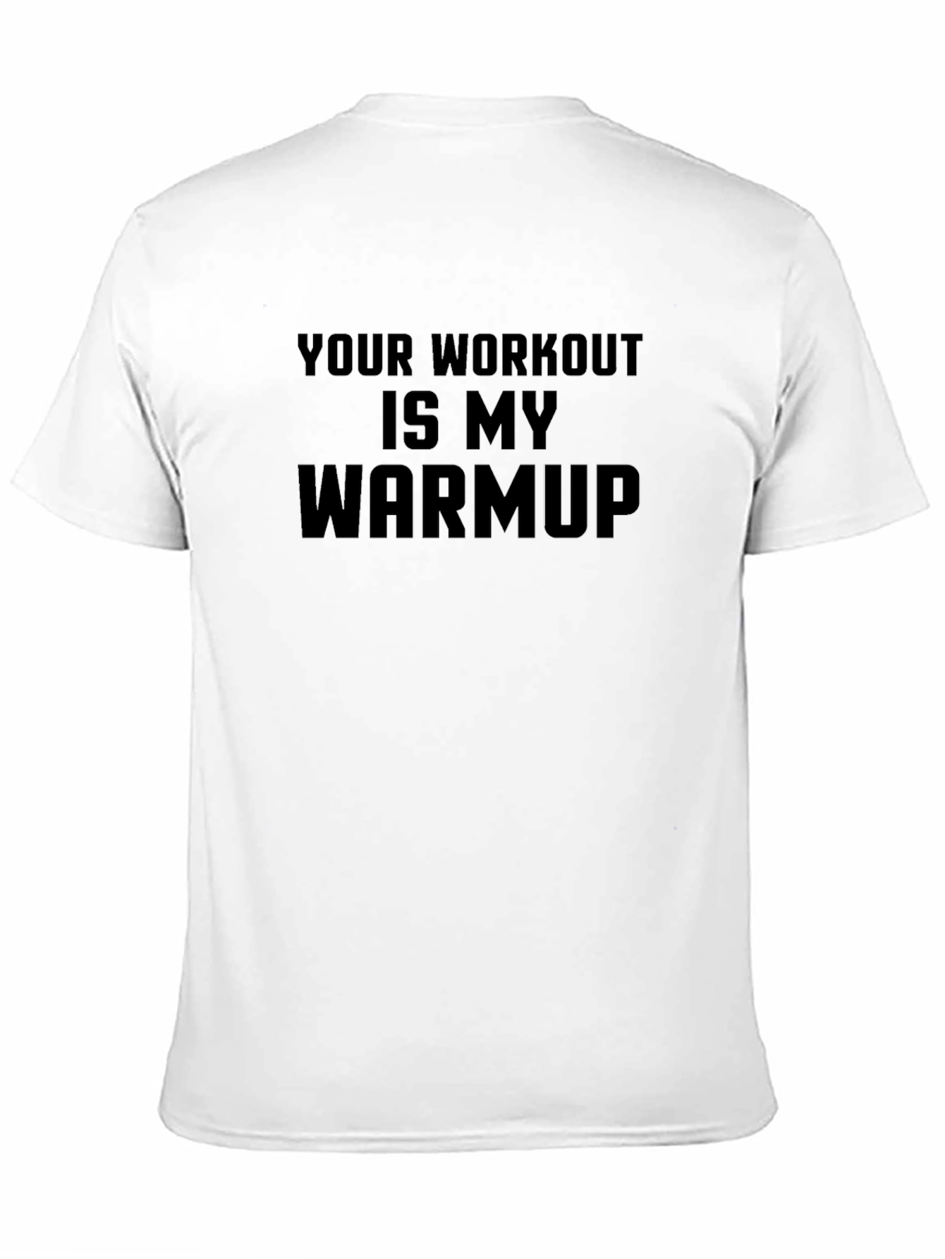 Workout Warmup T-Shirt - Gym Humor
