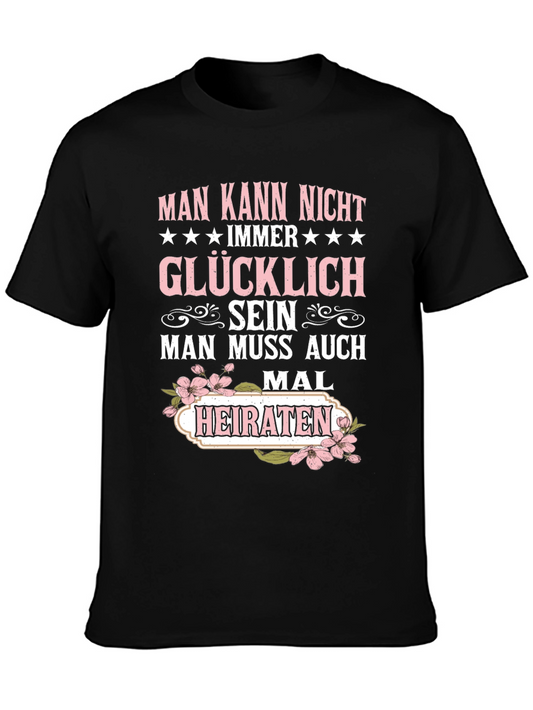 Funny German Wedding T-Shirt - Glücklich Heiraten