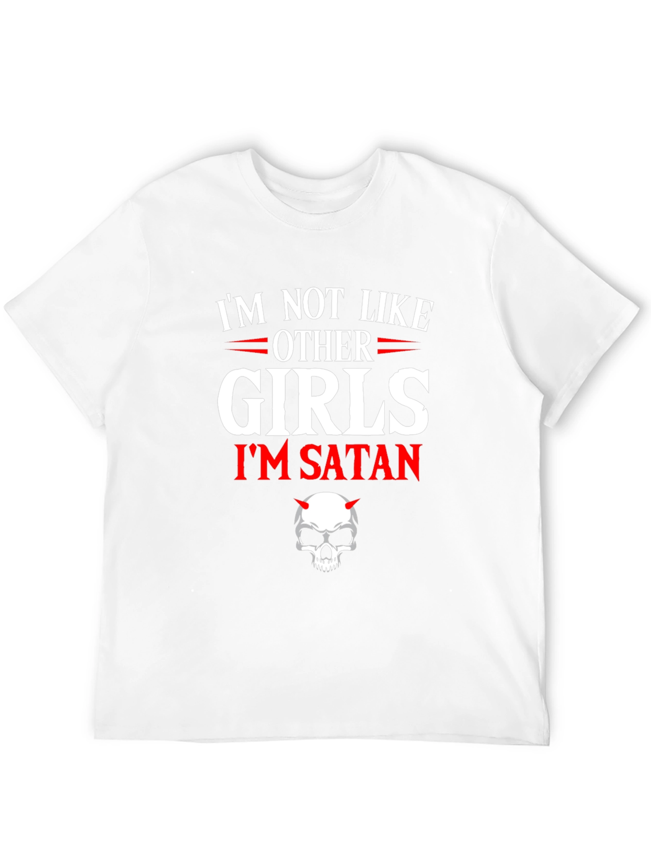 Im Not Like Other Girls Im Satan T-Shirt