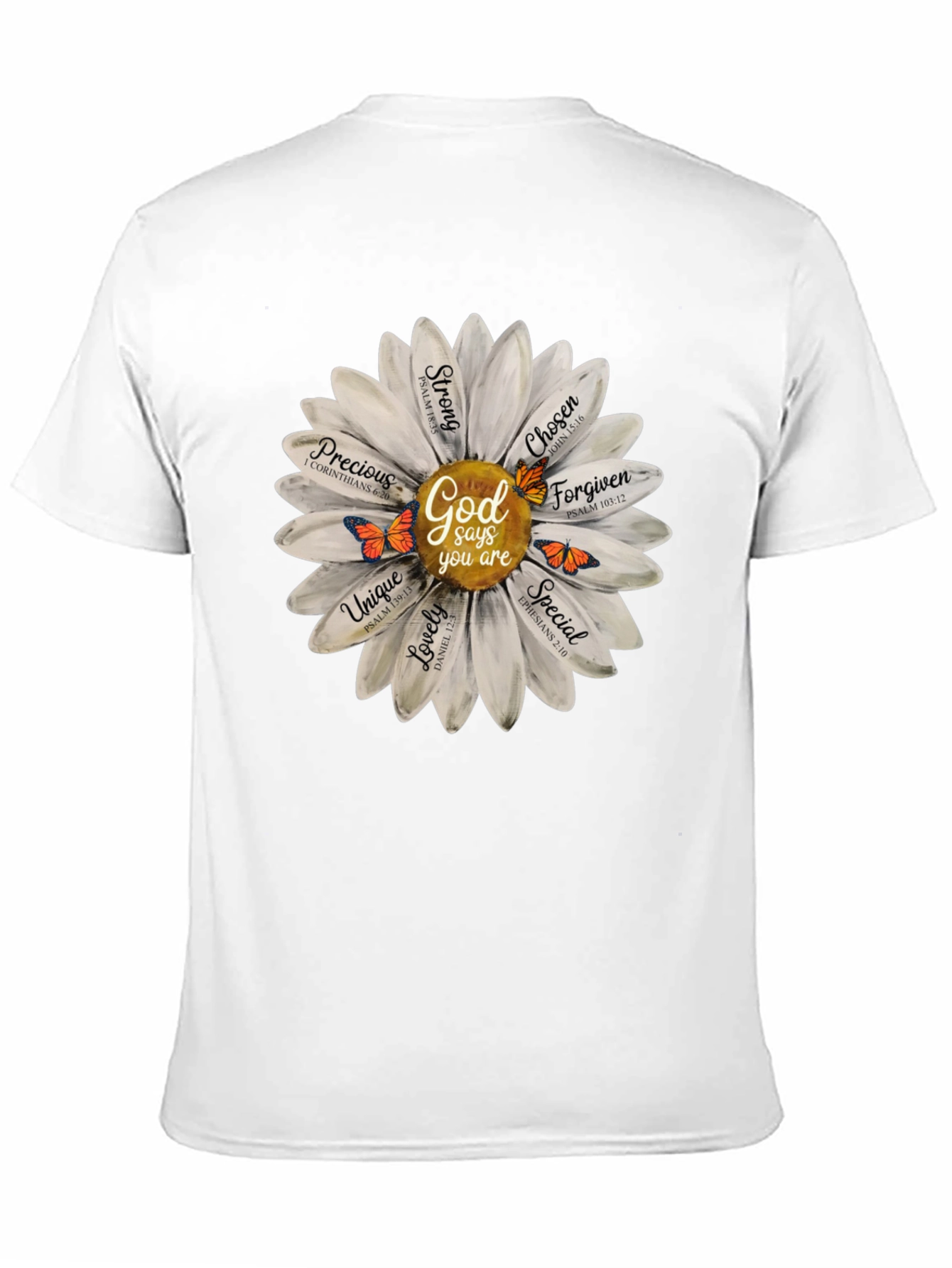 God Says You Are T-Shirt Daisy Flower Christian Tee