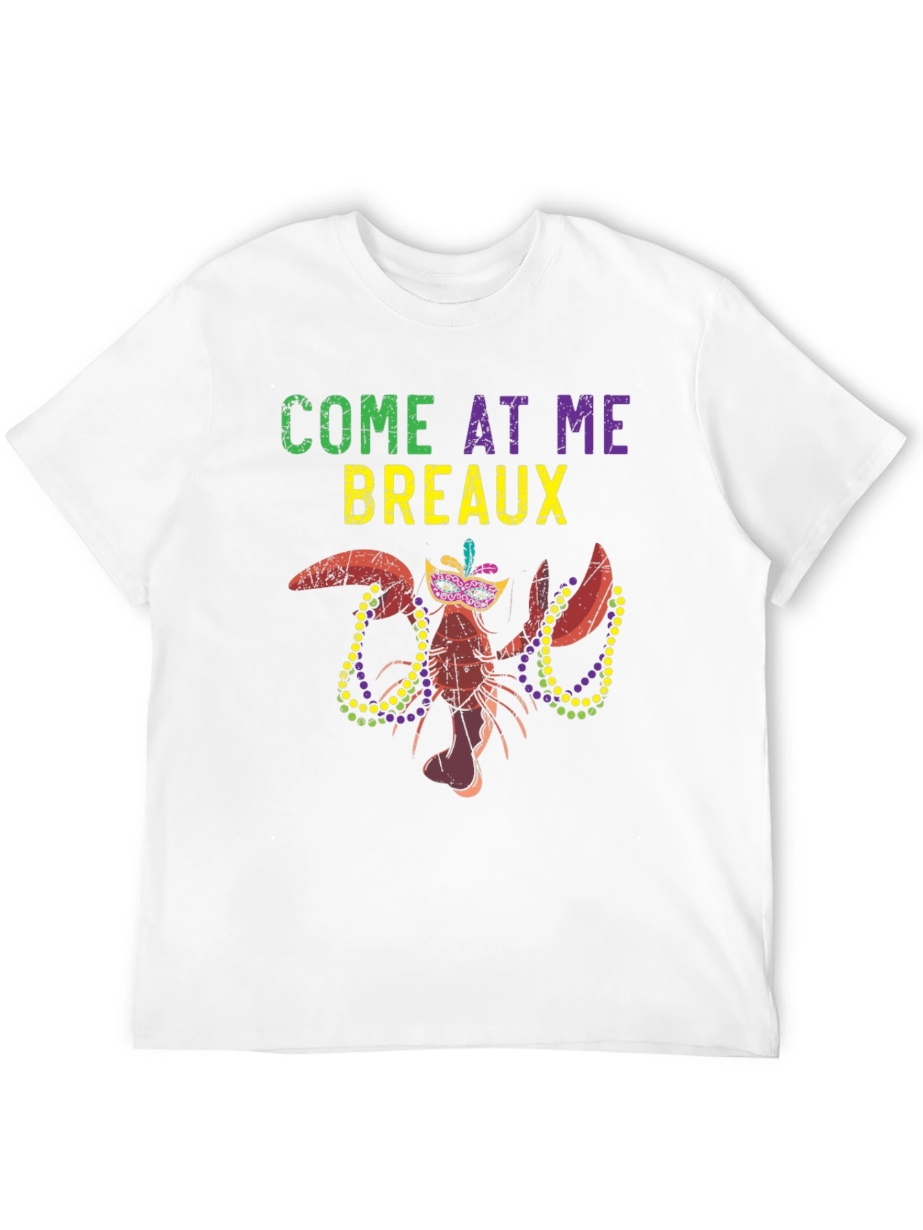Mardi Gras Lobster T-Shirt - Come At Me Breaux!