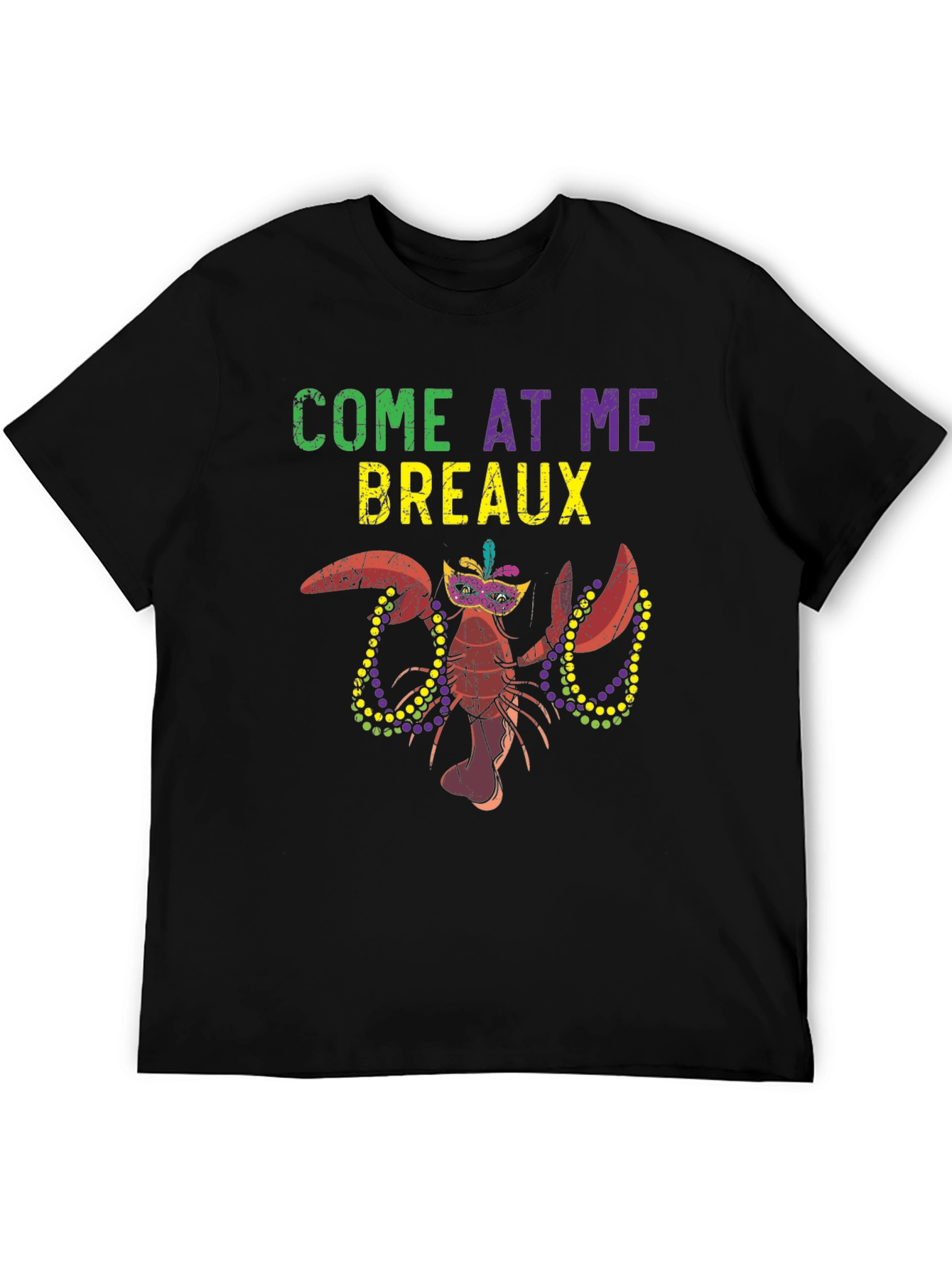Mardi Gras Lobster T-Shirt - Come At Me Breaux!