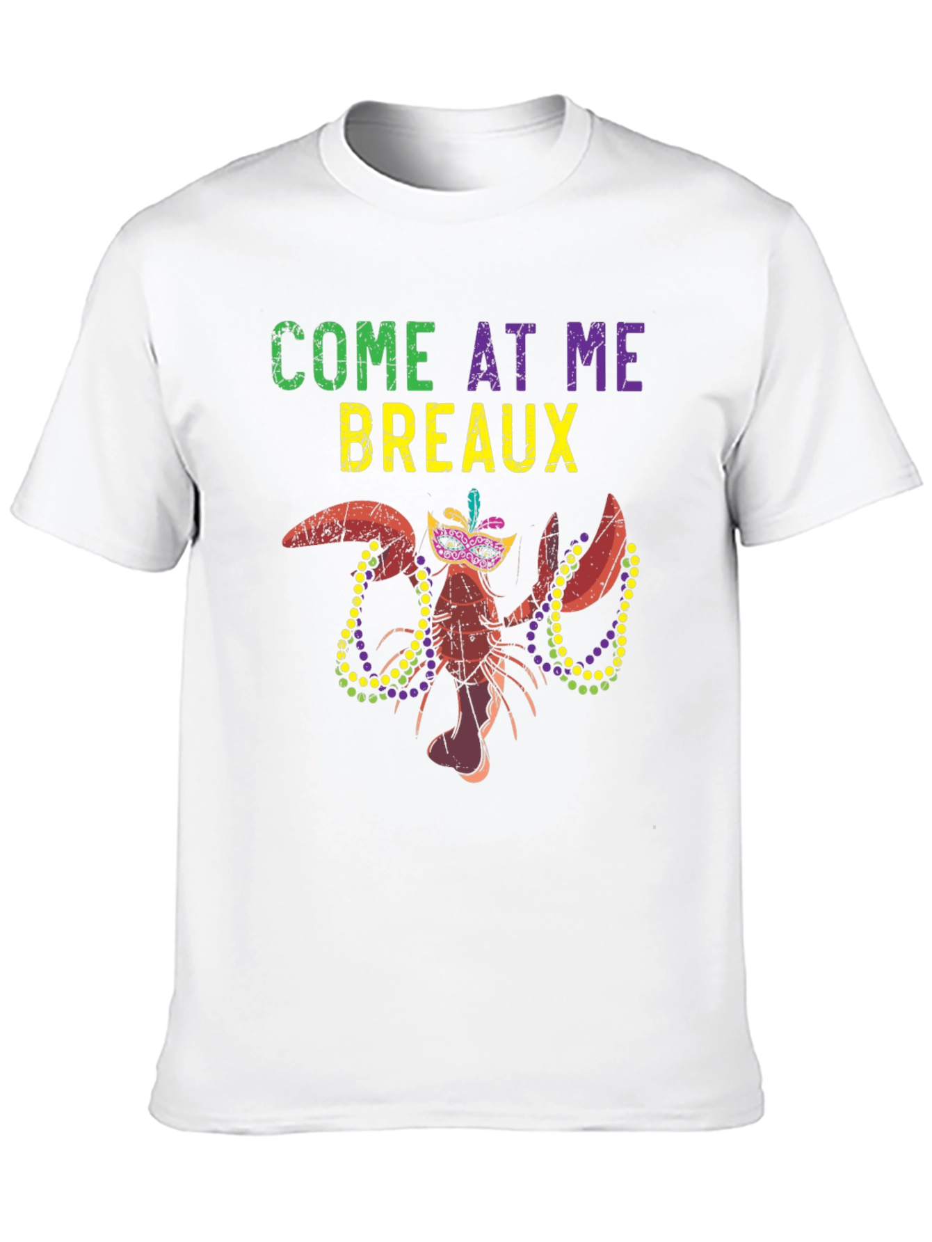 Mardi Gras Lobster T-Shirt - Come At Me Breaux!