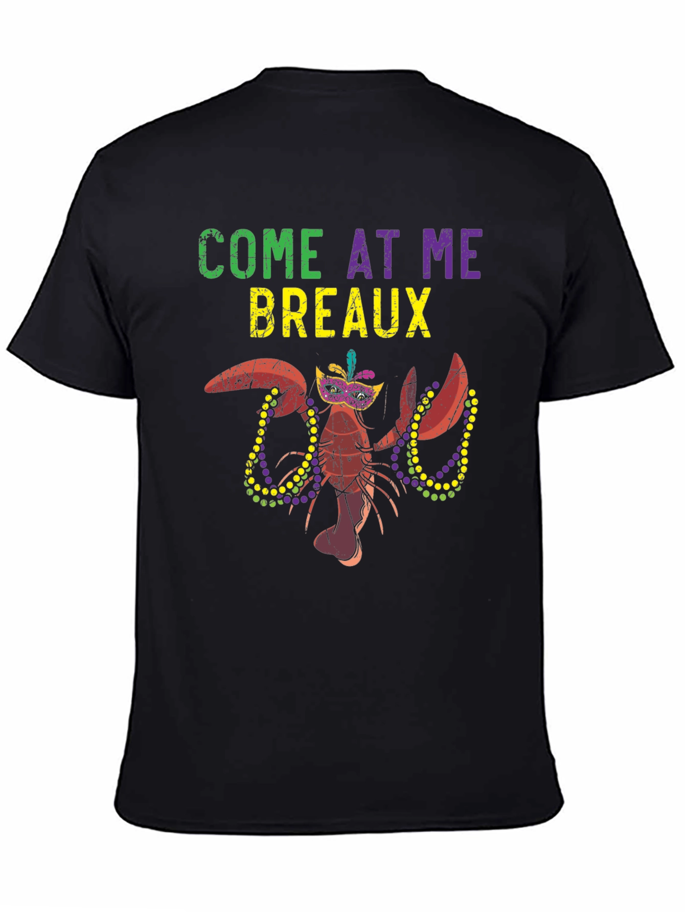Mardi Gras Lobster T-Shirt - Come At Me Breaux!