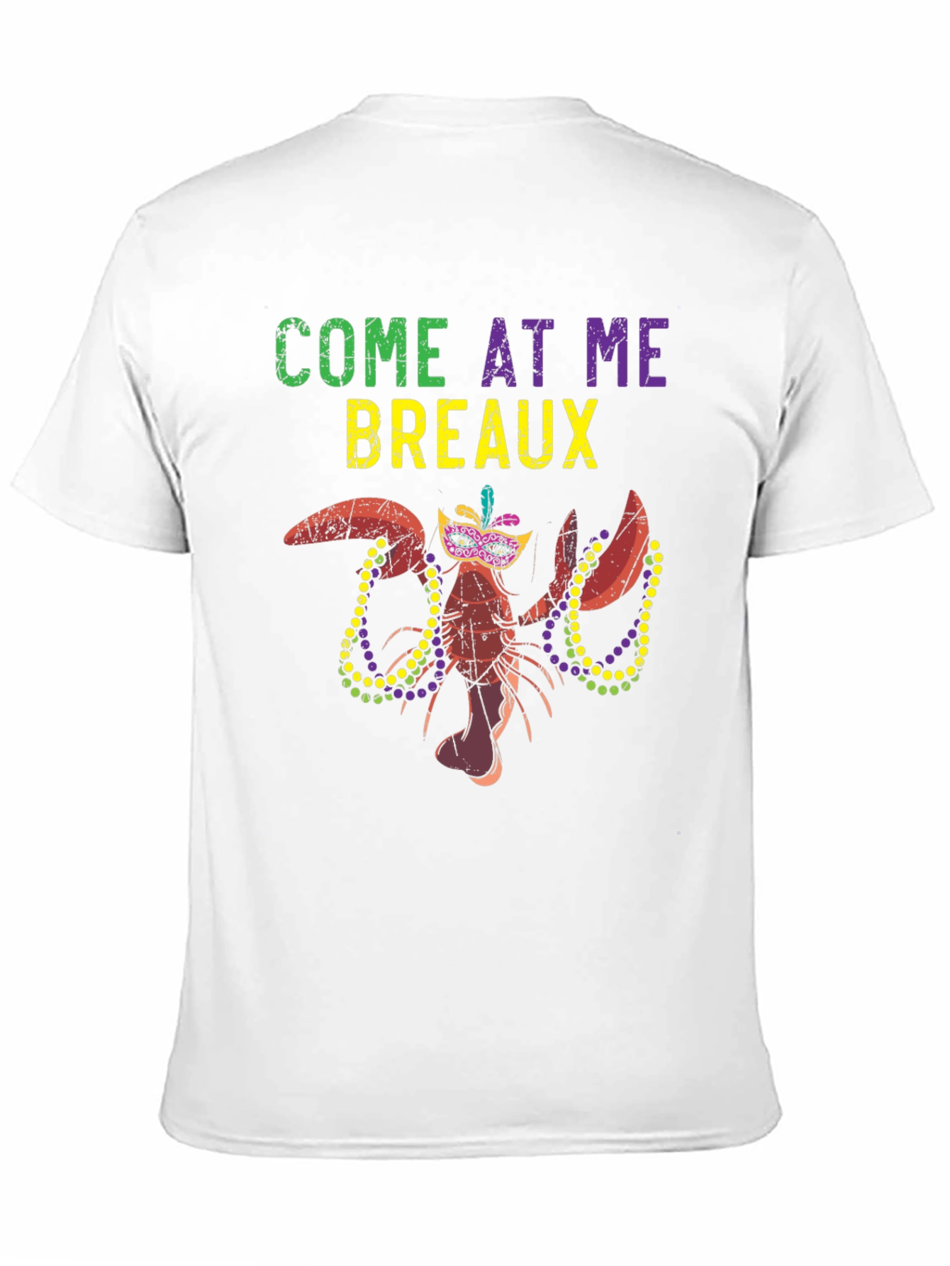 Mardi Gras Lobster T-Shirt - Come At Me Breaux!